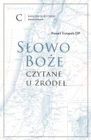 Słowo Boże czytane u źródeł. Autor: Paweł Trzopek. SmakLiter.pl Okładka książki Słowo Boże czytane u źródeł
