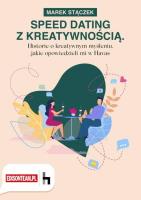 Speed dating z kreatywnością Audiobook. Autor: Marek Stączek. SmakLiter.pl Okładka książki Speed dating z kreatywnością Audiobook