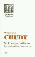 Społeczeństwo zakłamane. Autor: Chudy Wojciech. SmakLiter.pl Okładka książki Społeczeństwo zakłamane