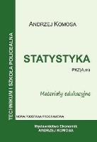 Statystyka. Materiały edukacyjne. Autor: Andrzej Komosa. SmakLiter.pl Okładka książki Statystyka. Materiały edukacyjne