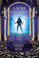 Strażnicy Cytadeli. Misja Rox. Autor: Laura Gallo, Karolina Jaszecka. SmakLiter.pl Okładka książki Strażnicy Cytadeli. Misja Rox