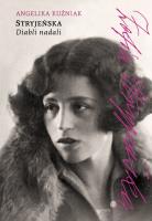 Stryjeńska. Diabli nadali. Autor: Angelika Kuźniak. SmakLiter.pl Okładka książki Stryjeńska. Diabli nadali
