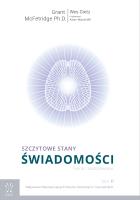 Szczytowe stany świadomości. Teoria i Zastosowanie.. Autor: Grant McFetridge Ph.D. i Wes Gietz. SmakLiter.pl Okładka książki Szczytowe stany świadomości. Teoria i Zastosowanie.