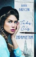 Okładka książki Taką Cię Zapamietam