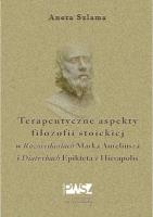 Okładka książki Terapeutyczne aspekty filozofii stoickiej...