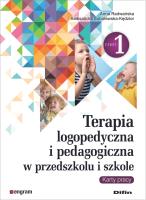 Terapia logopedyczna i pedagogiczna w przedszkolu i szkole Część 1 Karty pracy. Autor: Radwańska Anna, Sobolewska-Kędzior Aleksandra. SmakLiter.pl Okładka książki Terapia logopedyczna i pedagogiczna w przedszkolu i szkole Część 1 Karty pracy