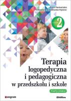 Terapia logopedyczna i pedagogiczna w przedszkolu i szkole Część 2 Karty pracy. Autor: Radwańska Anna, Sobolewska-Kędzior Aleksandra. SmakLiter.pl Okładka książki Terapia logopedyczna i pedagogiczna w przedszkolu i szkole Część 2 Karty pracy