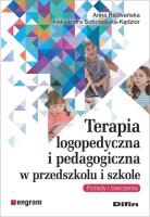 Terapia logopedyczna i pedagogiczna w przedszkolu i szkole. Autor: Radwańska Anna, Sobolewska-Kędzior Aleksandra. SmakLiter.pl Okładka książki Terapia logopedyczna i pedagogiczna w przedszkolu i szkole