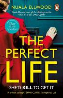 The Perfect Life. Autor: Ellwood Nuala. SmakLiter.pl Okładka książki The Perfect Life