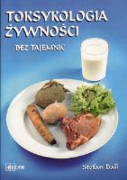 Toksykologia żywności. Autor: Stefan Ball. SmakLiter.pl Okładka książki Toksykologia żywności