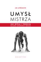 Umysł mistrza. Autor: Afremow Jim. SmakLiter.pl Okładka książki Umysł mistrza