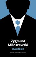 Uwikłanie. Tom 1. Autor: Zygmunt Miłoszewski. SmakLiter.pl Okładka książki Uwikłanie. Tom 1