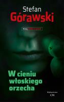 W cieniu włoskiego orzecha. Autor: Stefan Górawski. SmakLiter.pl Okładka książki W cieniu włoskiego orzecha