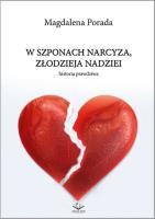 W szponach narcyza, złodzieja nadziei. Autor: Magdalena Porada. SmakLiter.pl Okładka książki W szponach narcyza, złodzieja nadziei