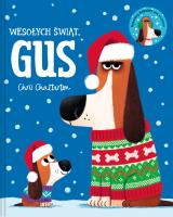 Wesołych świąt, Gus. Autor: Chatterton Chris, Zofia Raczek. SmakLiter.pl Okładka książki Wesołych świąt, Gus