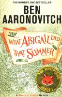What Abigail Did That Summer. Autor: Aaronovitch Ben. SmakLiter.pl Okładka książki What Abigail Did That Summer
