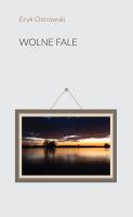 Wolne fale. Autor: Ostrowski Eryk. SmakLiter.pl Okładka książki Wolne fale