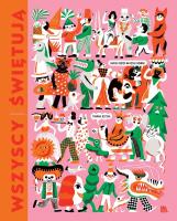 Wszyscy świętują. Autor: Joanna Brzyska. SmakLiter.pl Okładka książki Wszyscy świętują