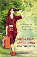 Zakręcona narzeczona. Autor: Iwona Czarkowska. SmakLiter.pl Okładka książki Zakręcona narzeczona