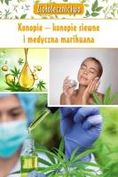 Ziołolecznictwo. Konopie konopie siewne i med.. Autor: Kępa Marta. SmakLiter.pl Okładka książki Ziołolecznictwo. Konopie konopie siewne i med.