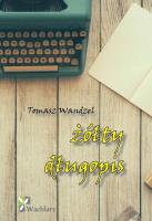 Żółty długopis. Autor: Wandzel Tomasz. SmakLiter.pl Okładka książki Żółty długopis