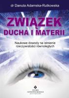 Związek ducha i materii. Autor: dr Danuta Adamska-Rutkowska. SmakLiter.pl Okładka książki Związek ducha i materii