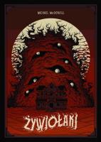 Żywiołaki. Autor: Michael McDowell. SmakLiter.pl Okładka książki Żywiołaki
