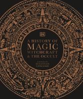 A History of Magic, Witchcraft and the Occult. Autor: Opracowanie zbiorowe. SmakLiter.pl Okładka książki A History of Magic, Witchcraft and the Occult