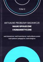 Aktualne problemy badawcze nauki... T.2. Autor: UNIWERSYTET WARMIŃSKO-MAZURSKI. SmakLiter.pl Okładka książki Aktualne problemy badawcze nauki... T.2