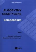 Okładka książki Algorytmy genetyczne Kompendium Tom 1