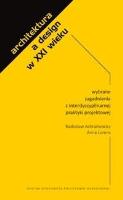 Architektura a design w XXI wieku. Autor: Radosław Achramowicz, Lorens Anna. SmakLiter.pl Okładka książki Architektura a design w XXI wieku