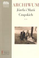 Archiwum Józefa i Marii Czapskich T.2. Autor: red. Janusz Nowak. SmakLiter.pl Okładka książki Archiwum Józefa i Marii Czapskich T.2
