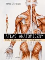 Atlas anatomiczny. Ciało człowieka: budowa i funkcjonowanie. Autor: McGee Seana, Abrahams Peter H.. SmakLiter.pl Okładka książki Atlas anatomiczny. Ciało człowieka: budowa i funkcjonowanie