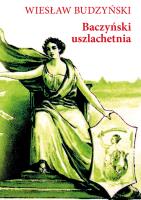 Baczyński uszlachetnia. Autor: Budzyński Wiesław. SmakLiter.pl Okładka książki Baczyński uszlachetnia