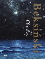 Beksiński. Obrazy. Autor: Zdzisław Beksiński. SmakLiter.pl Okładka książki Beksiński. Obrazy