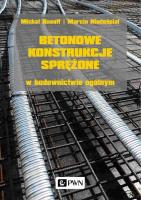 Betonowe konstrukcje sprężone w budownictwie ogólnym. Autor: Knauff Michał, Dr inż. Niedośpiał Marcin. SmakLiter.pl Okładka książki Betonowe konstrukcje sprężone w budownictwie ogólnym