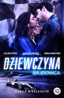 Bez ograniczeń T.1 Dziewczyna rajdowca. Autor: Kamila Mikołajczyk. SmakLiter.pl Okładka książki Bez ograniczeń T.1 Dziewczyna rajdowca