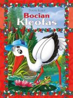 Bocian Kleofas. Autor: Kozioł Dorota. SmakLiter.pl Okładka książki Bocian Kleofas