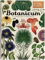 Botanicum . Muzeum Roślin. Autor: Kathy Willis, Katie Scott. SmakLiter.pl Okładka książki Botanicum . Muzeum Roślin