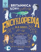 Britannica. Nowa encyklopedia dla dzieci. Autor: Christopher Lloyd. SmakLiter.pl Okładka książki Britannica. Nowa encyklopedia dla dzieci