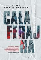 Cała ferajna. Autor: Janusz Petelski, Robert Miękus. SmakLiter.pl Okładka książki Cała ferajna