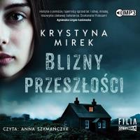 CD MP3 Blizny przeszłości. Autor: Mirek Krystyna. SmakLiter.pl Okładka książki CD MP3 Blizny przeszłości