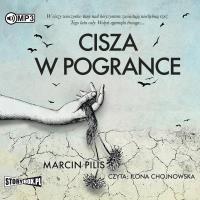 CD MP3 Cisza w Pogrance. Autor: Pilis Marcin. SmakLiter.pl Okładka książki CD MP3 Cisza w Pogrance