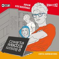 CD MP3 Czwarta władza szóstej B. Autor: Studziński Adam. SmakLiter.pl Okładka książki CD MP3 Czwarta władza szóstej B