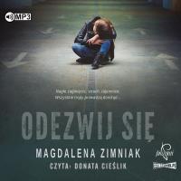 CD MP3 Odezwij się. Autor: Zimniak-Przybylska Magdalena. SmakLiter.pl Okładka książki CD MP3 Odezwij się