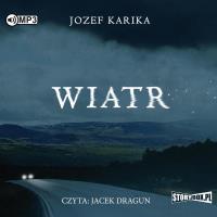 CD MP3 Wiatr. Autor: Jozef Karika. SmakLiter.pl Okładka książki CD MP3 Wiatr
