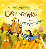 Ciężarówka i przyczepka. Tom 1. Autor: Anastazja Orłowa, Olga Demidova. SmakLiter.pl Okładka książki Ciężarówka i przyczepka. Tom 1