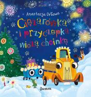 Ciężarówka i przyczepka wiozą choinkę. Tom 3. Autor: Anastazja Orłowa, Olga Demidova. SmakLiter.pl Okładka książki Ciężarówka i przyczepka wiozą choinkę. Tom 3
