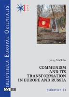 Communism and its transformation in Europe and Russia. Autor: Maćków Jerzy. SmakLiter.pl Okładka książki Communism and its transformation in Europe and Russia