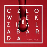 Człowiek z halabardą. Autor: ks. Piotr M. Gajda. SmakLiter.pl Okładka książki Człowiek z halabardą